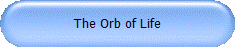 The Orb of Life